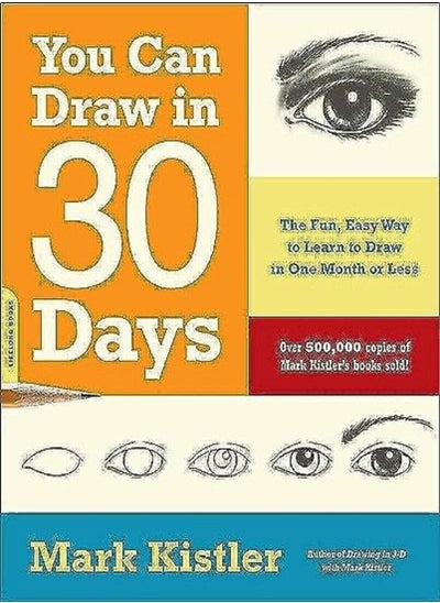 اشتري You Can Draw in 30 Days: The Fun, Easy Way to Learn to Draw in One Month or Less في الامارات