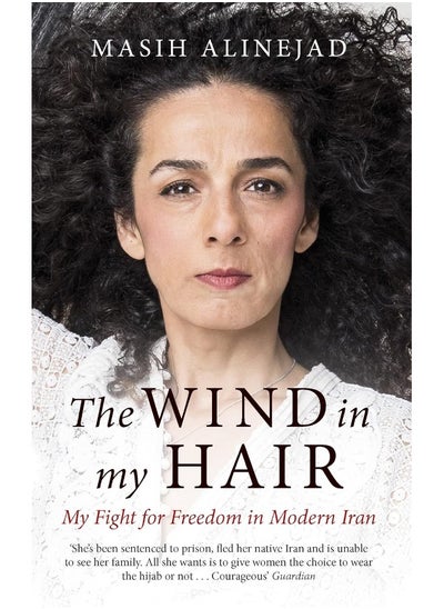 اشتري The Wind in My Hair: My Fight for Freedom in Modern Iran في الامارات