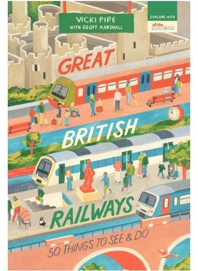 Buy Great British Railways: 50 Things to See and Do in UAE