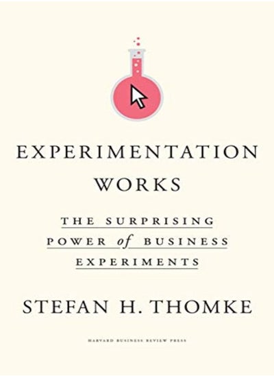 اشتري Experimentation Works: The Surprising Power Of Business Experiments في الامارات