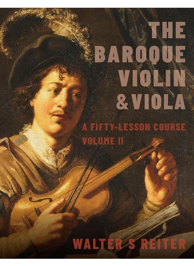 Buy The Baroque Violin & Viola, vol. II: A Fifty-Lesson Course in UAE