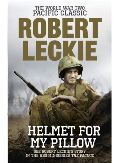 Buy Helmet for my Pillow : The World War Two Pacific Classic in Saudi Arabia