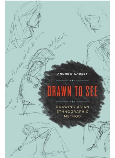 اشتري Drawn to See : Drawing as an Ethnographic Method في الامارات