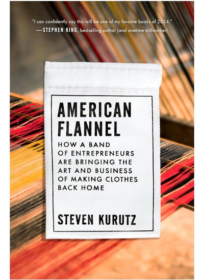 اشتري American Flannel: How a Band of Entrepreneurs Are Bringing the Art a في الامارات