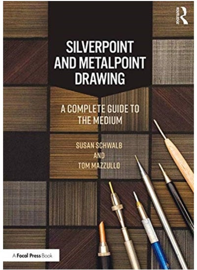 Buy Silverpoint and Metalpoint Drawing : A Complete Guide to the Medium in Saudi Arabia