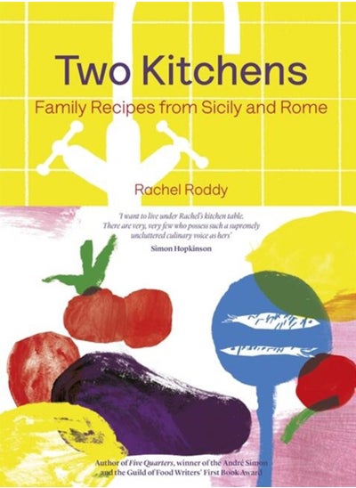 Buy Two Kitchens : 120 Family Recipes from Sicily and Rome in UAE