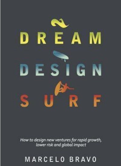 اشتري DREAM DESIGN SURF: How to design new ventures for rapid growth, lower risk and global impact في الامارات