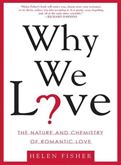 Buy Why We Love: The Nature And Chemistry Of Romantic Love in UAE