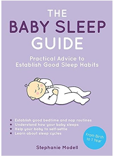 اشتري The Baby Sleep Guide: Practical Advice to Establish Good Sleep Habits في الامارات