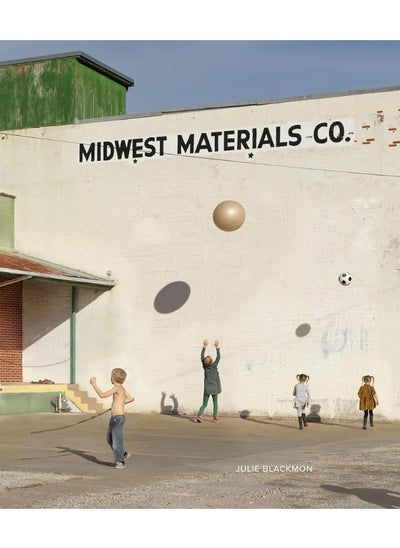 Buy Julie Blackmon: Midwest Materials in UAE