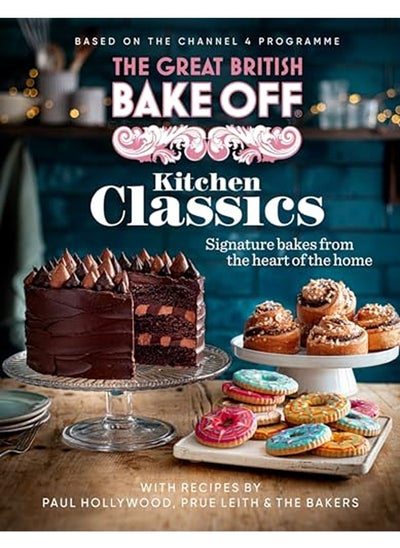 اشتري The Great British Bake Off Kitchen Classics The Official 2023 Great British Bake Off Book في الامارات