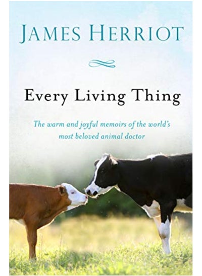 اشتري Every Living Thing The Warm And Joyful Memoirs Of The Worlds Most Beloved Animal Doctor في الامارات