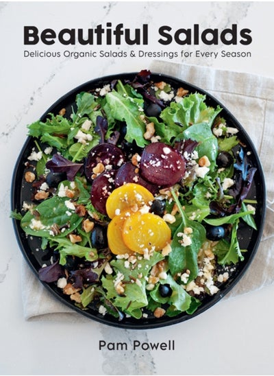 اشتري Beautiful Salads : Delicious Organic Salads and Dressings for Every Season في السعودية