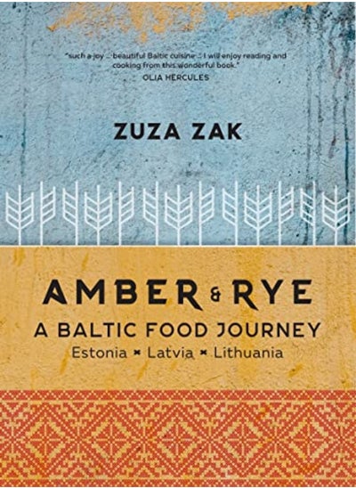 اشتري Amber & Rye: A Baltic Food Journey Estonia Latvia Lithuania في الامارات