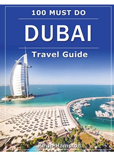 Buy DUBAI Travel Guide: 100 Must-Do! in UAE