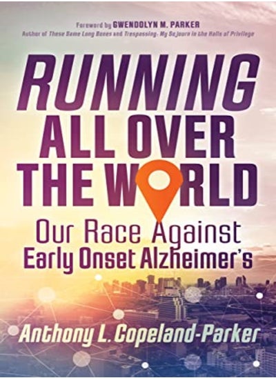 اشتري Running All Over The World by Copeland-Parker, Anthony L. Paperback في الامارات