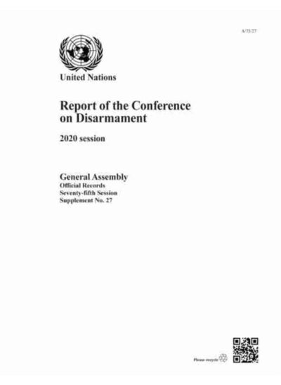 اشتري تقرير مؤتمر نزع السلاح: جلسة 2020: الجلسة 75: الملحق 27 (A/75/27) - غلاف ورقي في السعودية