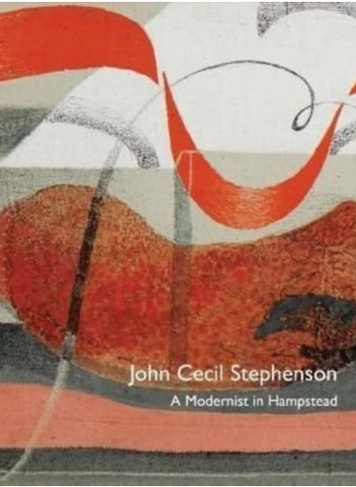 Buy John Cecil Stephenson: a Modernist in Hampstead in Saudi Arabia