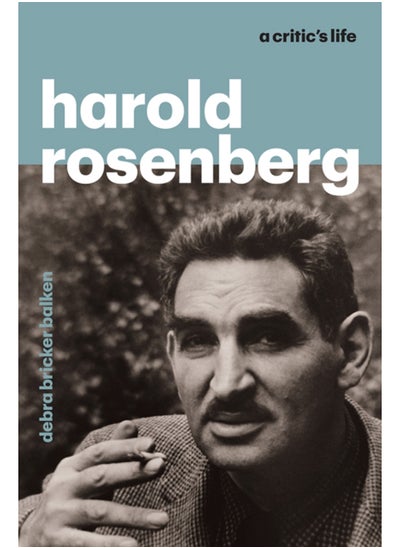 Buy Harold Rosenberg : A Critic's Life in Saudi Arabia