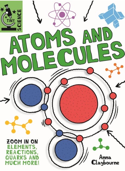 اشتري Tiny Science: Atoms and Molecules في السعودية