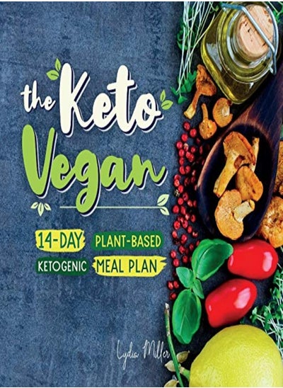 اشتري The Keto Vegan: 14-Day Plant-Based Ketogenic Meal Plan في الامارات