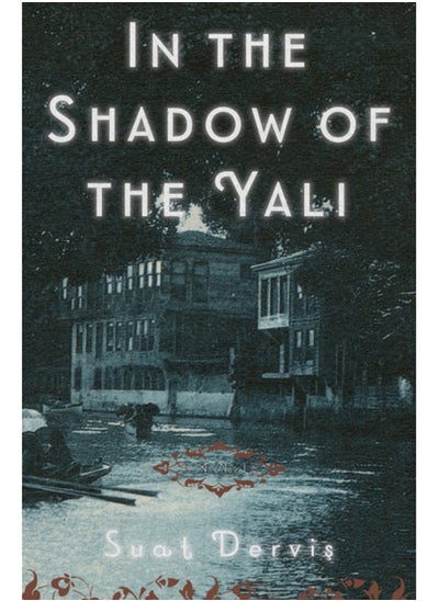 اشتري In The Shadow Of The Yali : A Novel في السعودية