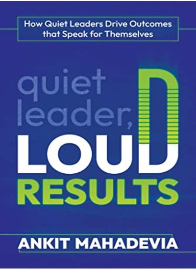 اشتري Quiet Leader Loud Results How Quiet Leaders Drive Outcomes That Speak For Themselves في الامارات