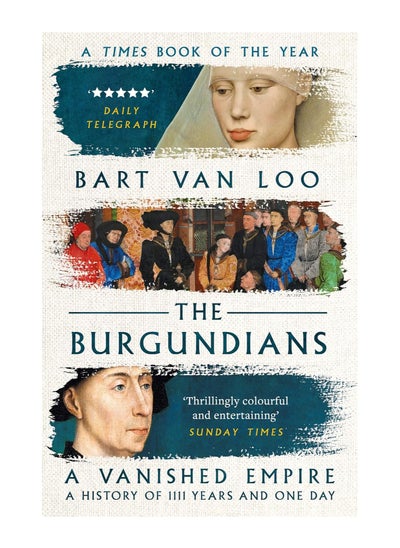 Buy The Burgundians A Vanished Empire Paperback in UAE