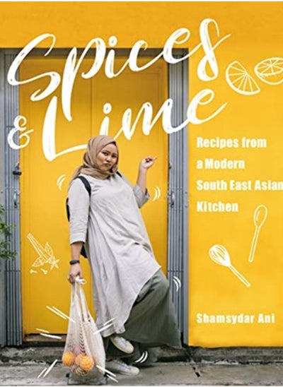 اشتري Spices & Lime : Recipes from a Modern Southeast Asian Kitchen في السعودية