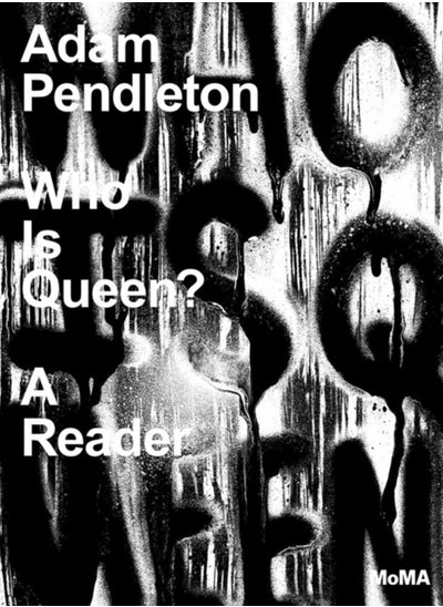 Buy Adam Pendleton: Who Is Queen? A Reader in Saudi Arabia