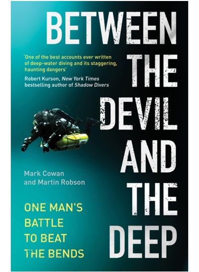 Buy Between the Devil and the Deep : One Man's Battle to Beat the Bends in Saudi Arabia