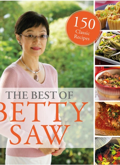 اشتري The Best of Betty Saw : 150 Classic Recipes في الامارات