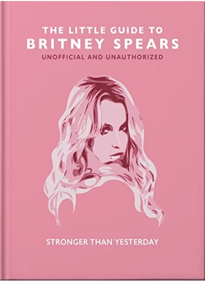 اشتري The Little Guide To Britney Spears by Orange Hippo! Hardcover في الامارات