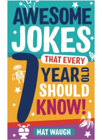 Buy Awesome Jokes That Every 7 Year Old Should Know! in UAE