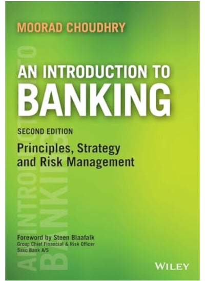 اشتري An Introduction To Banking Principles Strategy And Risk Management By Choudhry, Moorad Paperback في الامارات