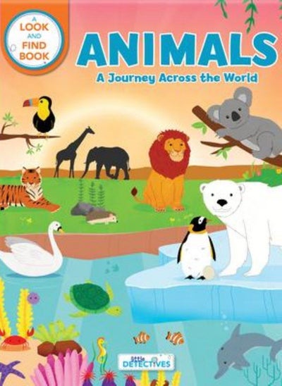 اشتري Animals  A Spotting Journey Across the World Litte Detectives   A Look-and-Find Book Laforest Carine and Sechao Annie في الامارات