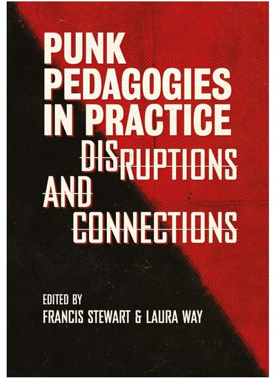 Buy Punk Pedagogies in Practice: Disruptions and Connections in UAE