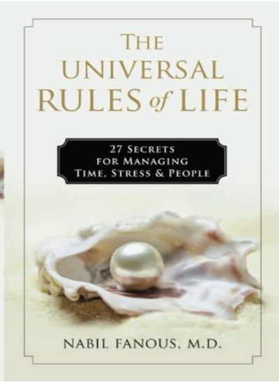 اشتري The Universal Rules of Life: 27 Secrets for Managing Time, Stress, and People في الامارات