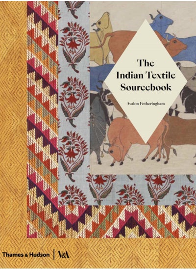 Buy The Indian Textile Sourcebook : Patterns and Techniques in UAE