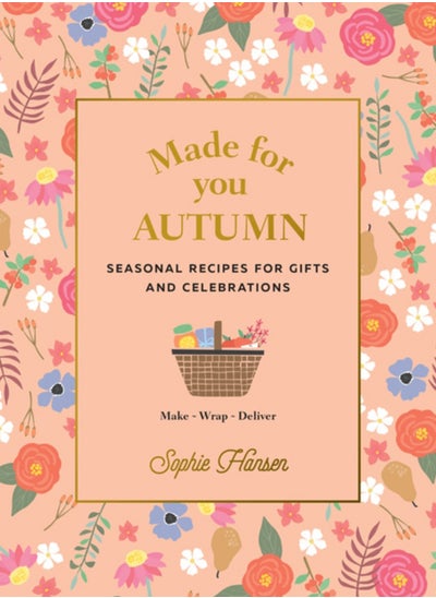 Buy Made for You: Autumn : Recipes for Gifts and Celebrations in UAE