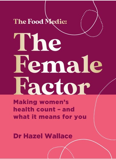 اشتري The Female Factor : Making women's health count - and what it means for you في السعودية