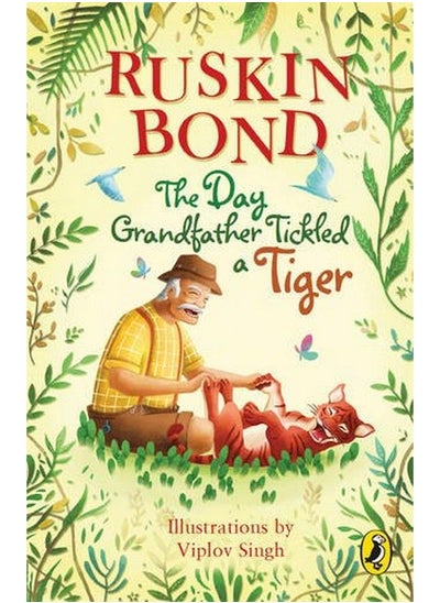 Buy The Day Grandfather Tickled A Tiger [Paperback] Ruskin Bond in Saudi Arabia