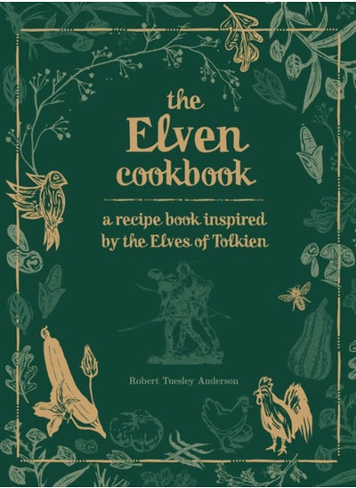 اشتري The Elven Cookbook : A Recipe Book Inspired by the Elves of Tolkien في السعودية