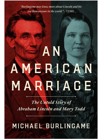 اشتري An American Marriage : The Untold Story of Abraham Lincoln and Mary Todd في السعودية