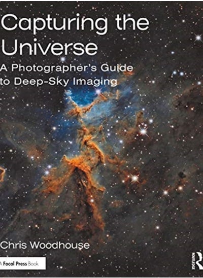 Buy Capturing the Universe : A Photographer's Guide to Deep-Sky Imaging in UAE