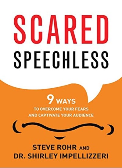 اشتري Scared Speechless: 9 Ways to Overcome Your Fears and Captivate Your Audience في الامارات