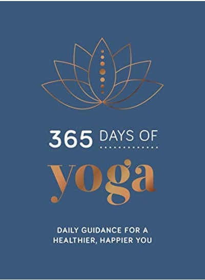 Buy 365 Days Of Yoga: Daily Guidance For A Healthier, Happier You in UAE