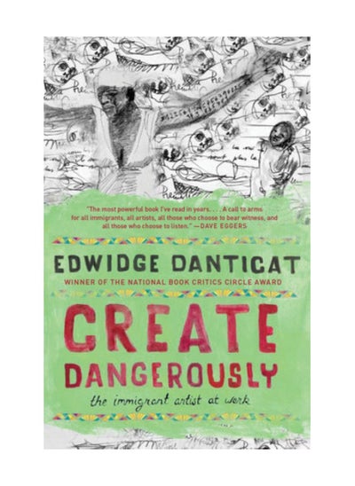 Buy Create Dangerously The Immigrant Artist At Work Paperback in UAE