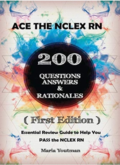 اشتري Ace the NCLEX RN 200 Questions Answers & Rationales في الامارات