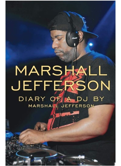 اشتري Marshall Jefferson: The Diary of a DJ في الامارات